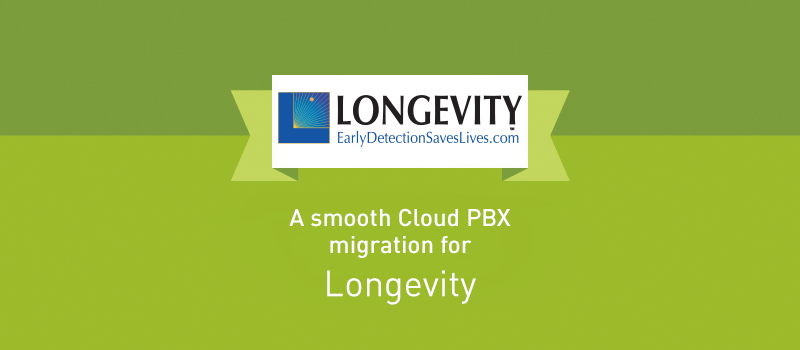View post: Longevity Reports Above and Beyond Service and Support with Cloud PBX Migration