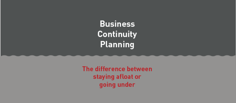 View post: Business continuity planning: The difference between staying afloat or going under